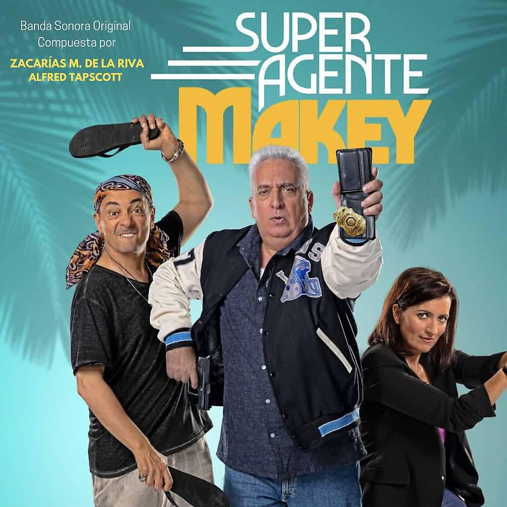 Постер альбома Superagente Makey (Banda Sonora Original de la Película)
