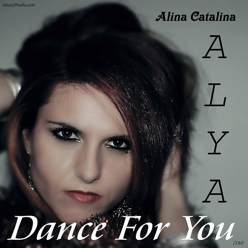 Alina Catalina Alya - Dance for You