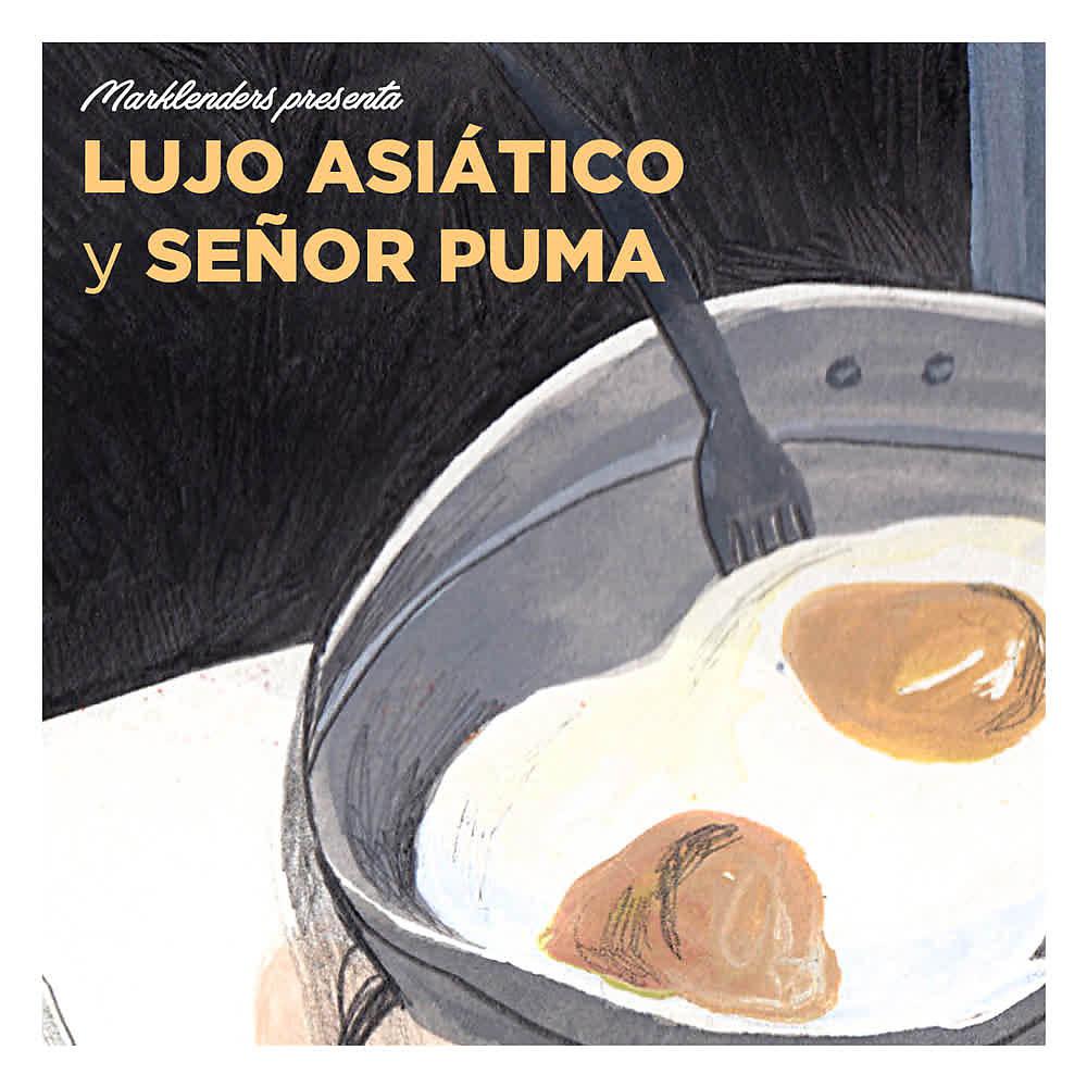Постер альбома Lujo Asiático/Señor Puma