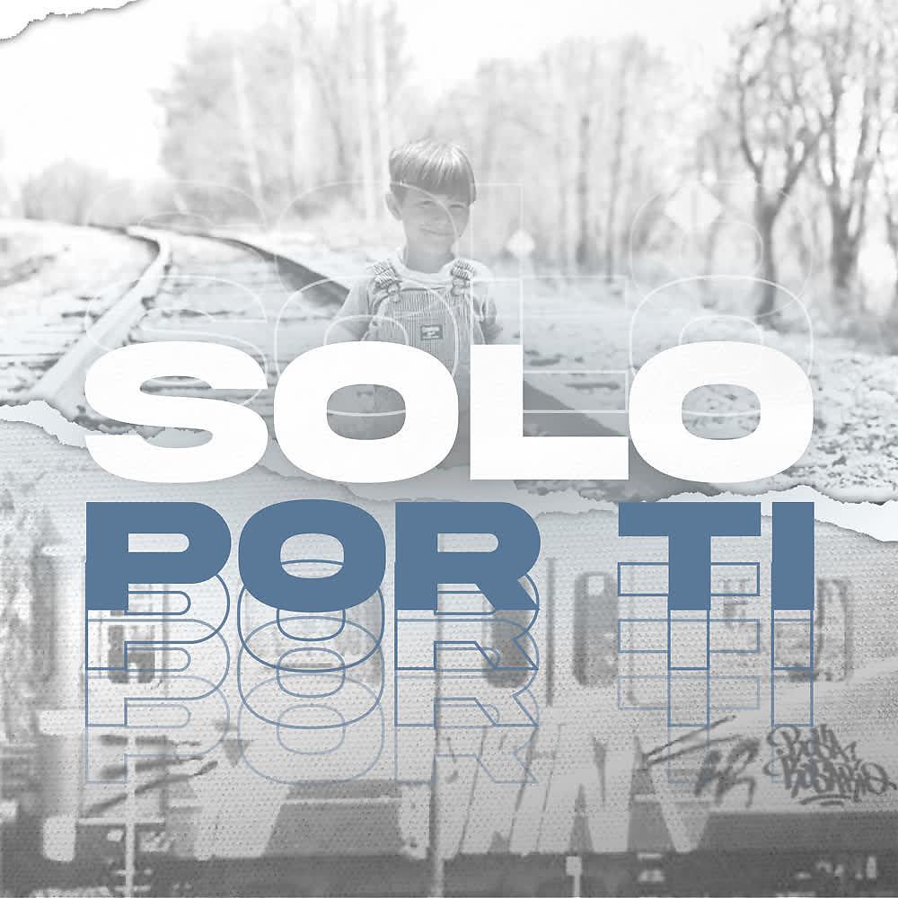 Постер альбома Solo por Ti