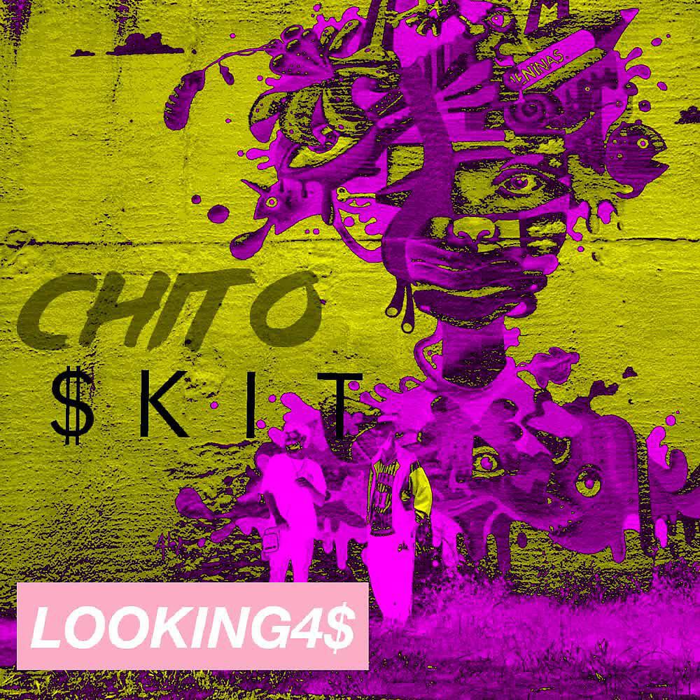 looking4$ - Chito - Skit (2018)