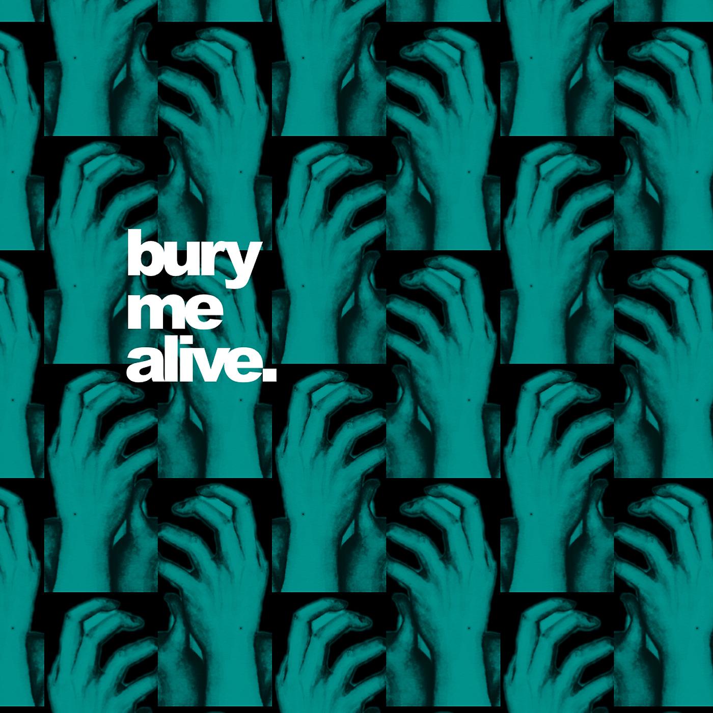 Постер альбома Bury Me Alive