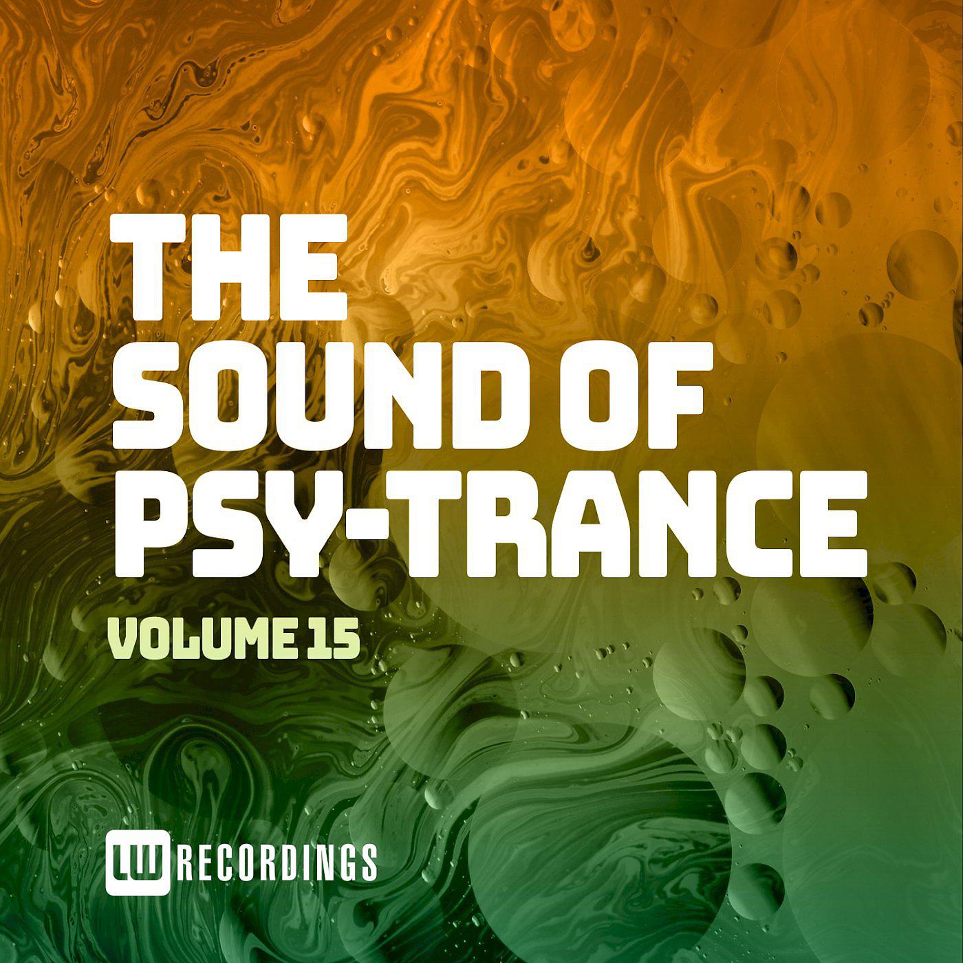 Постер альбома The Sound Of Psy-Trance, Vol. 15