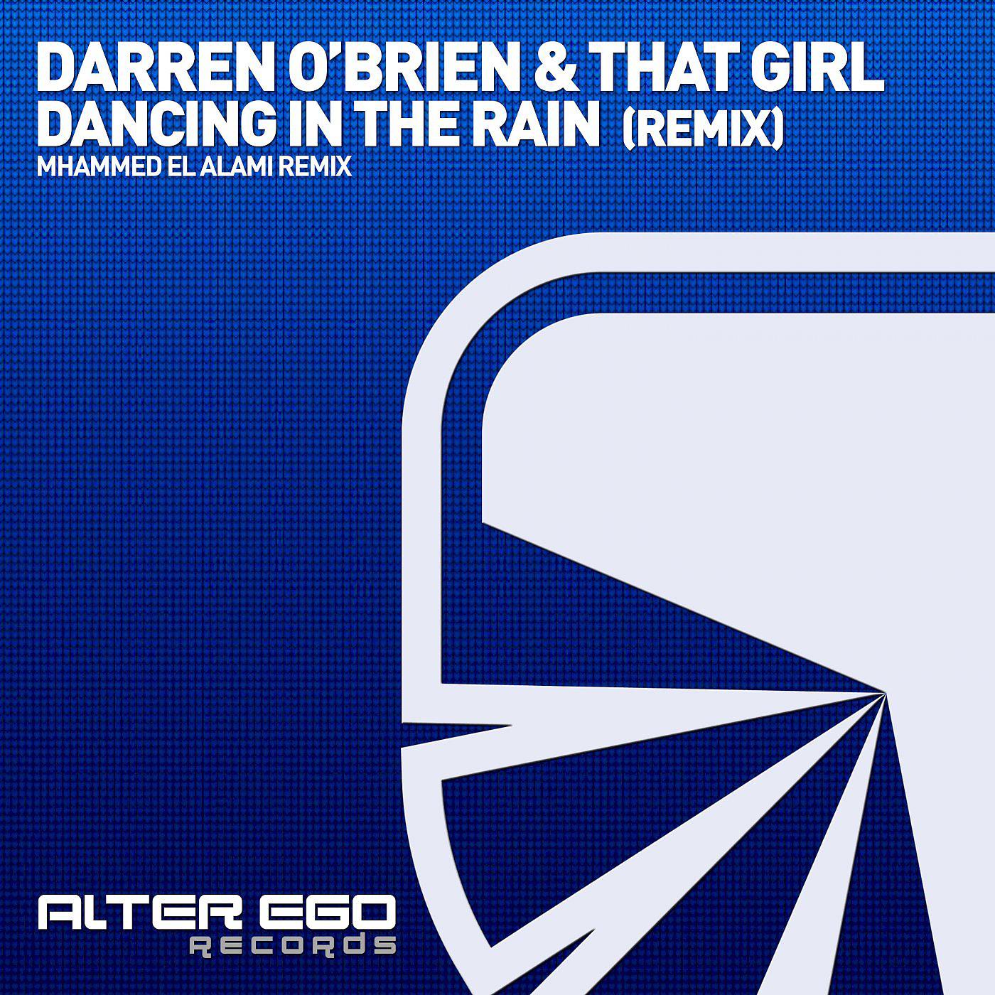 Постер альбома Dancing In The Rain (Mhammed El Alami Remix)