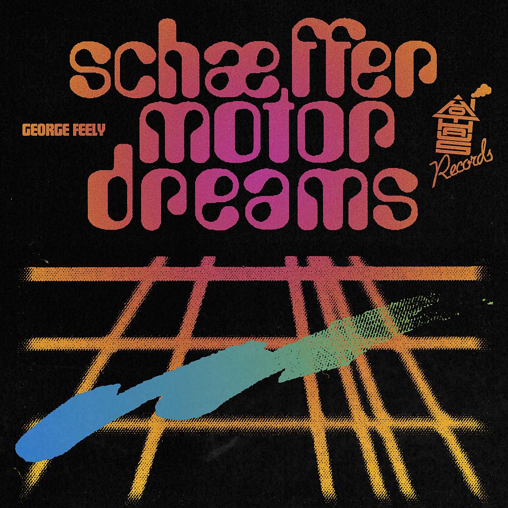 Постер альбома Schaeffer Motor Dreams