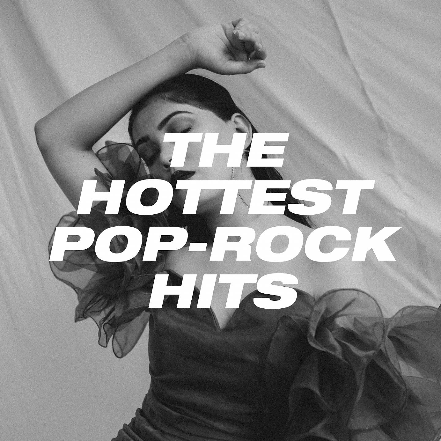 Постер альбома The Hottest Pop-Rock Hits