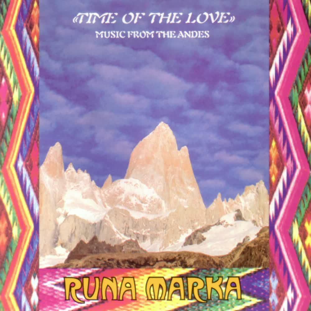 Постер альбома Time of the Love. Music From the Andes.