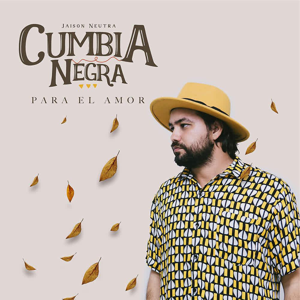 Постер альбома Cumbia Negra para el Amor