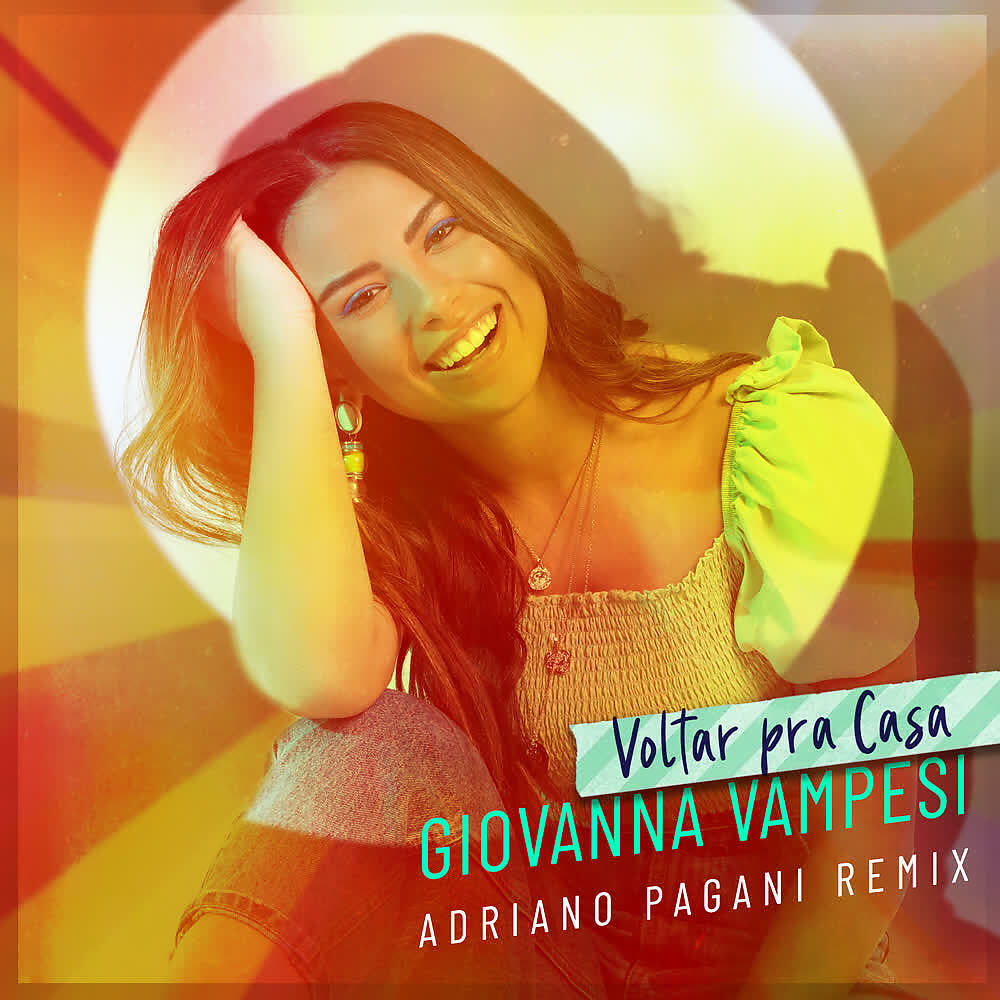Giovanna Vampesi - Voltar Pra Casa (Adriano Pagani Remix)