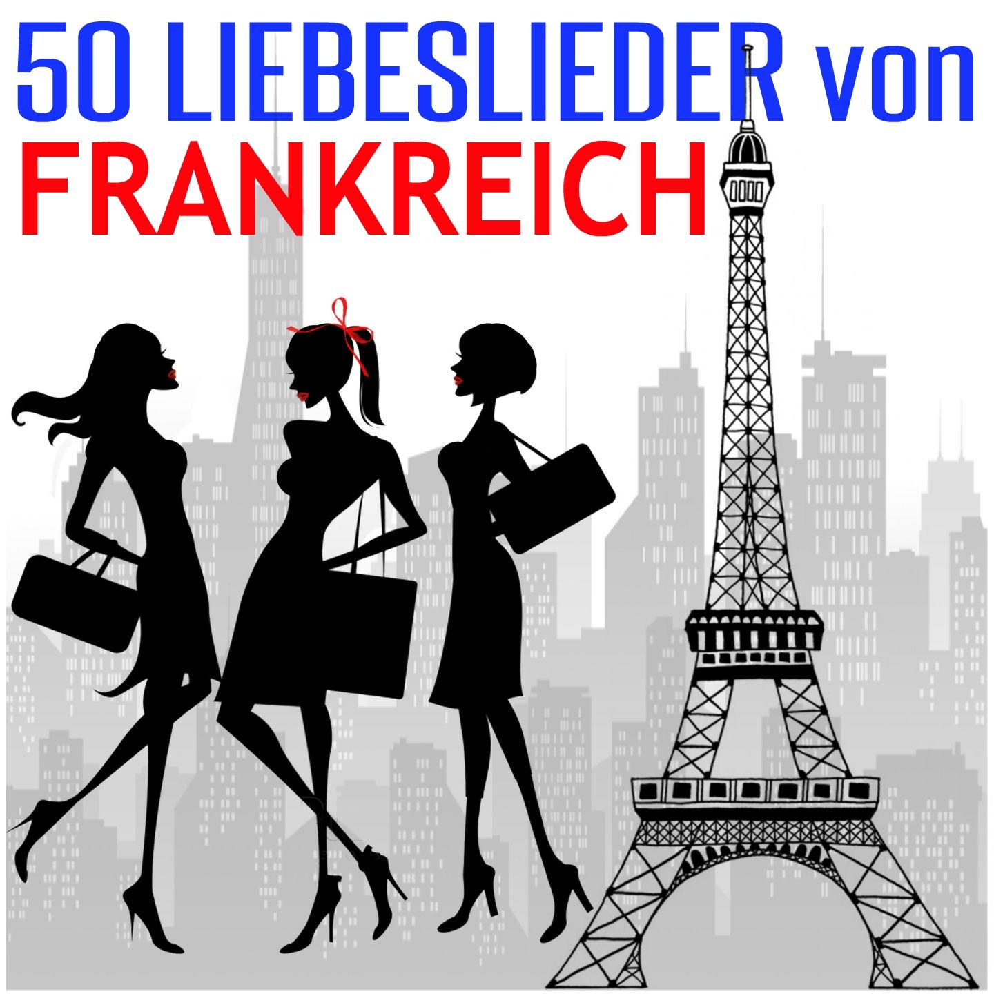 Постер альбома 50 Liebeslieder von Frankreich