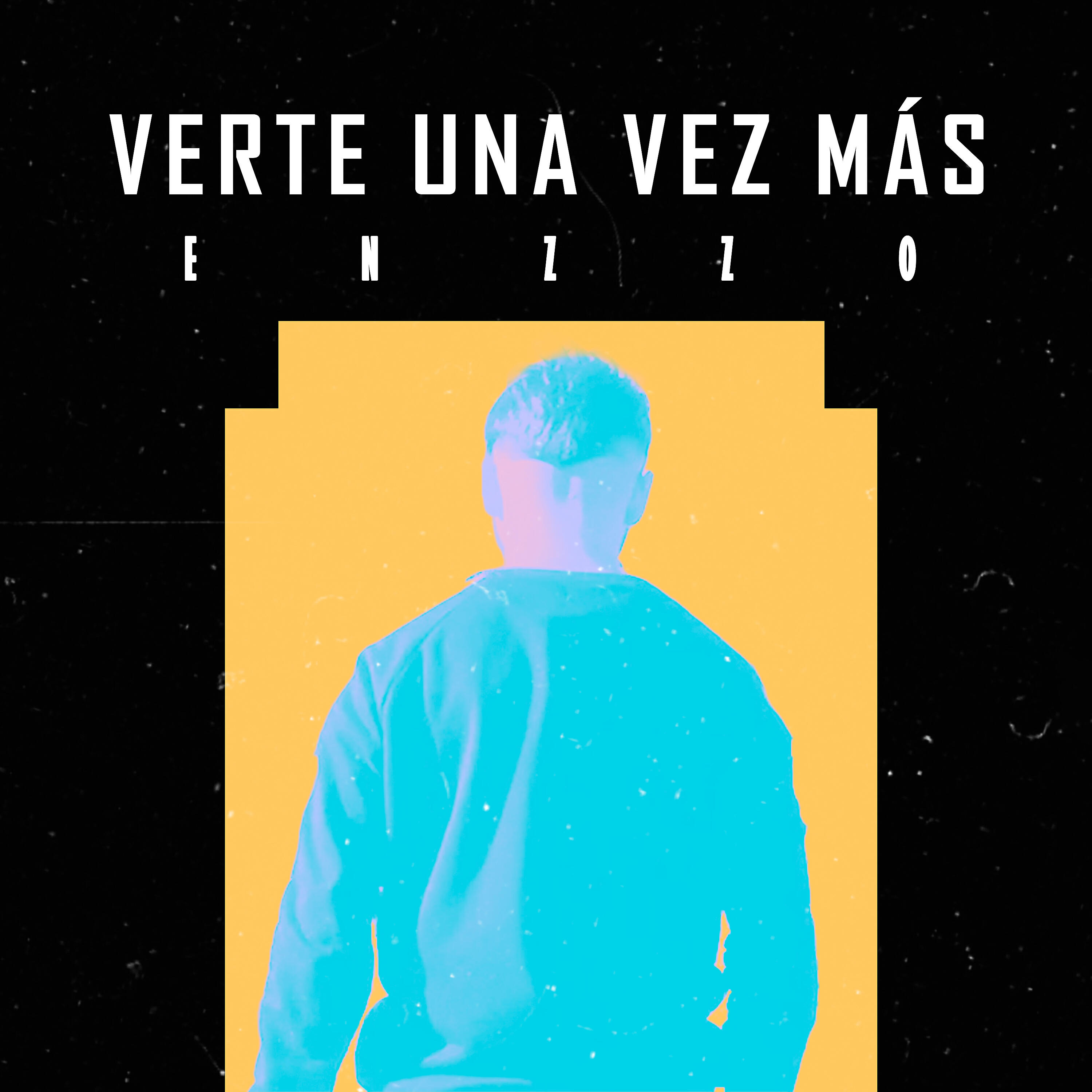 Enzzo - Verte una Vez Más