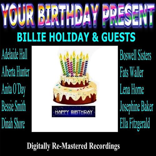 Постер альбома Your Birthday Present - Billie Holiday & Guests