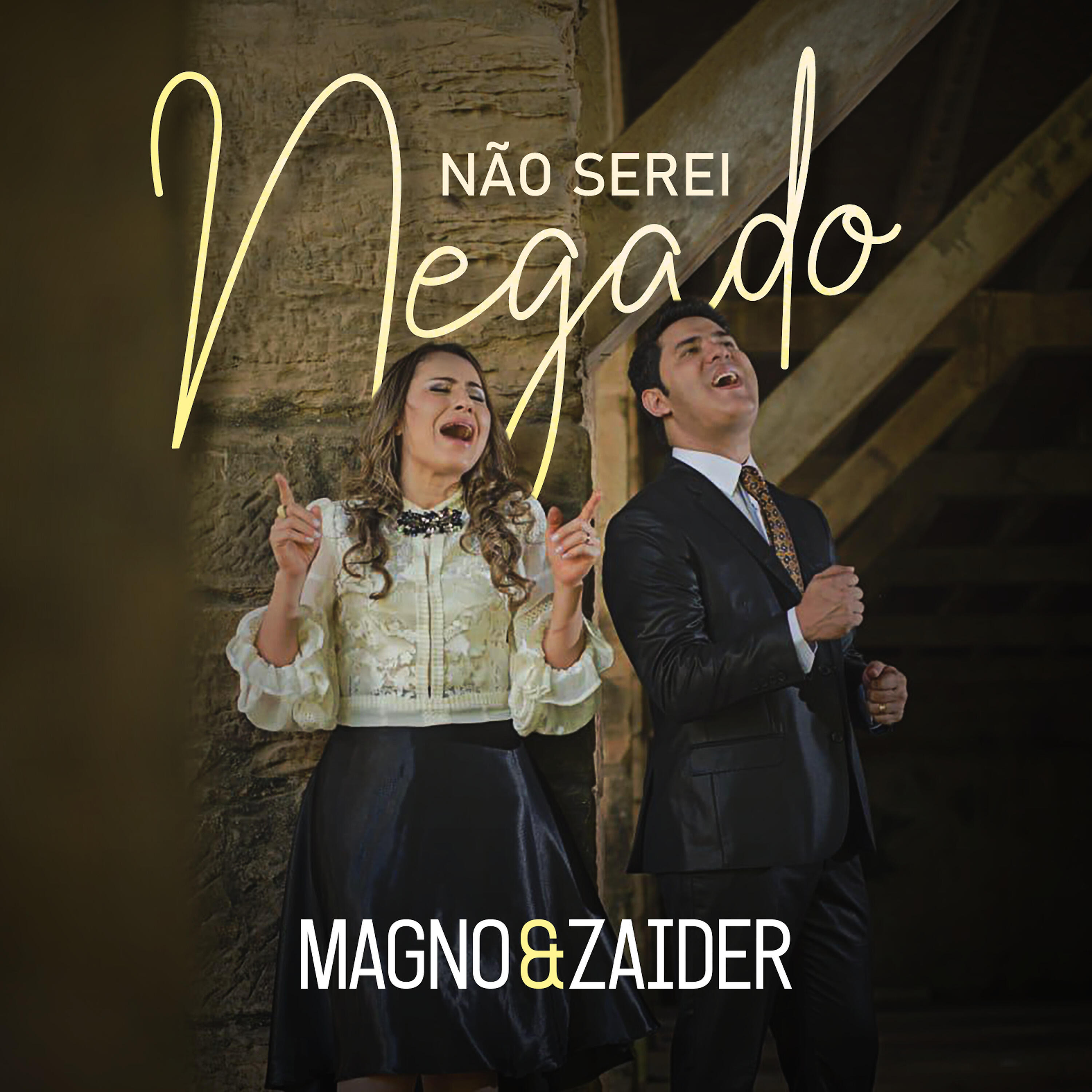 Magno e Zaider - Não Serei Negado