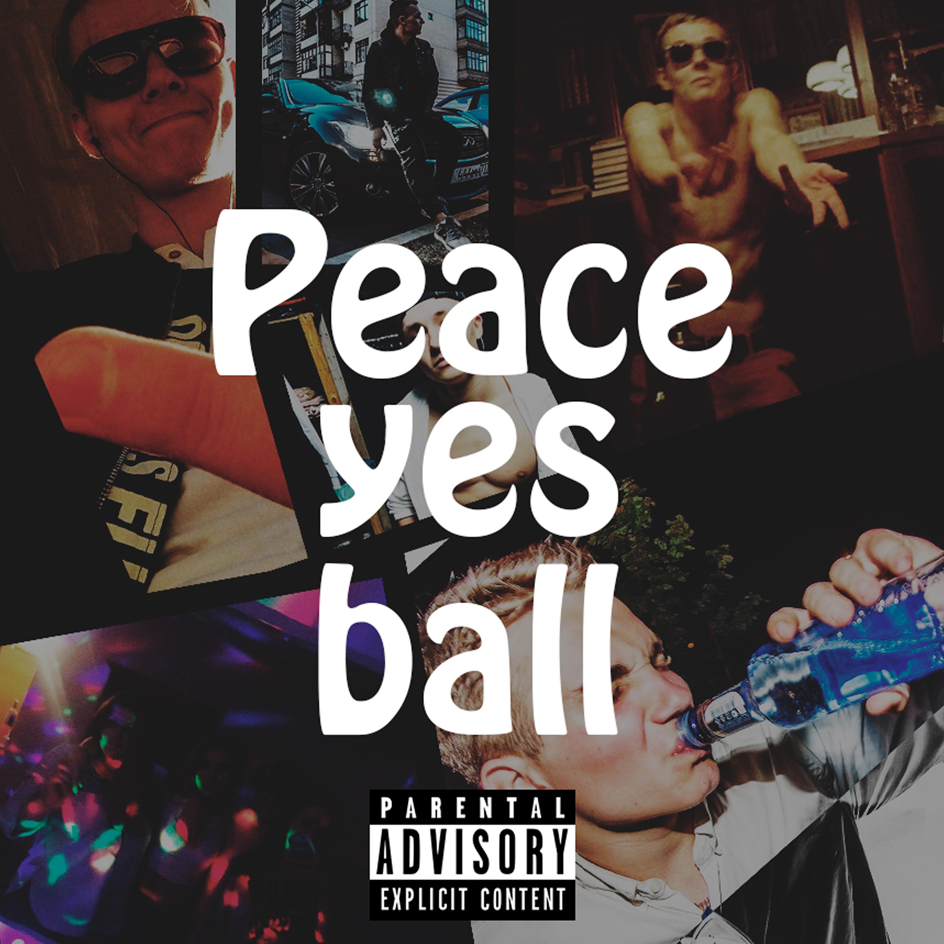 Постер альбома Peace Yes Ball