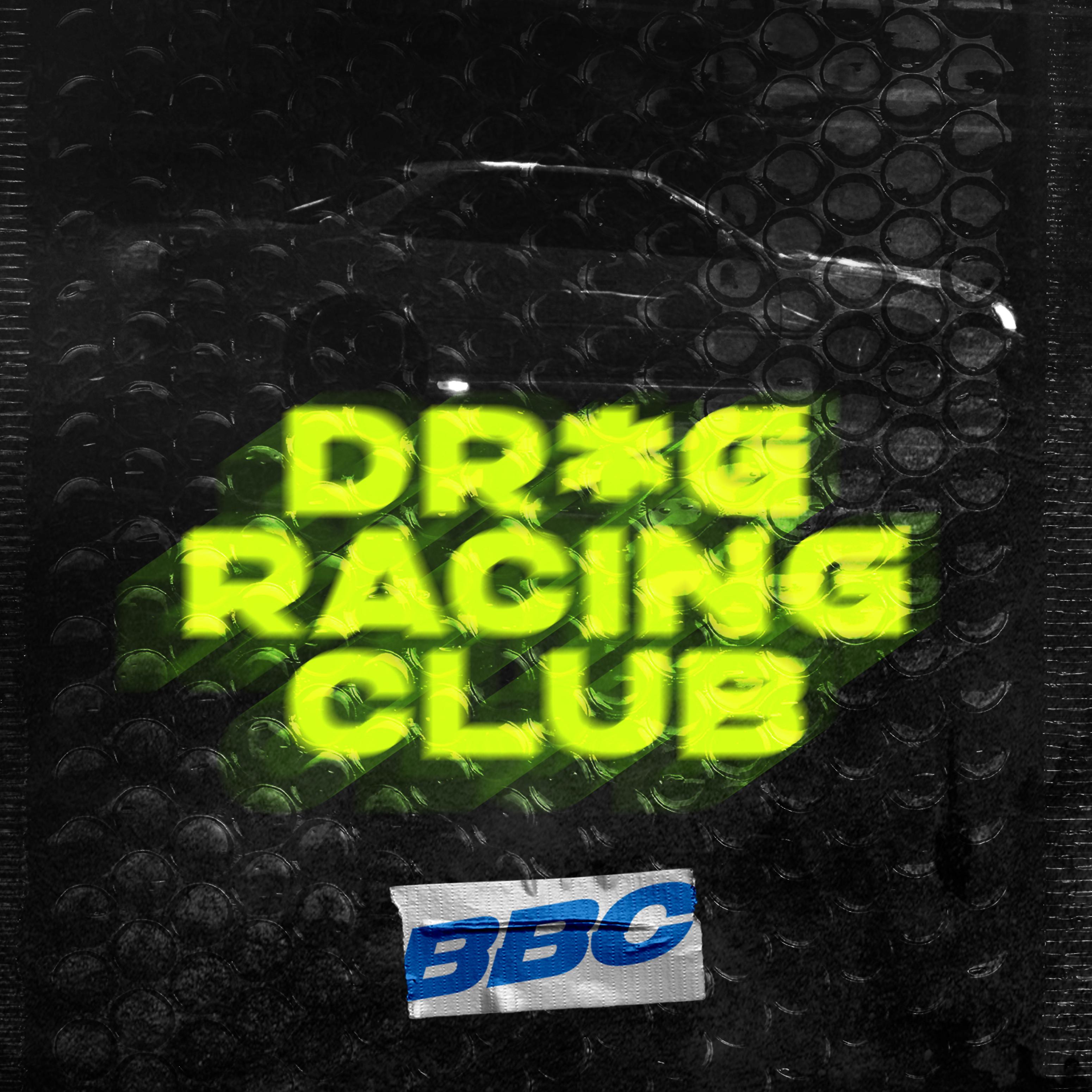 Постер альбома Drug Racing Club