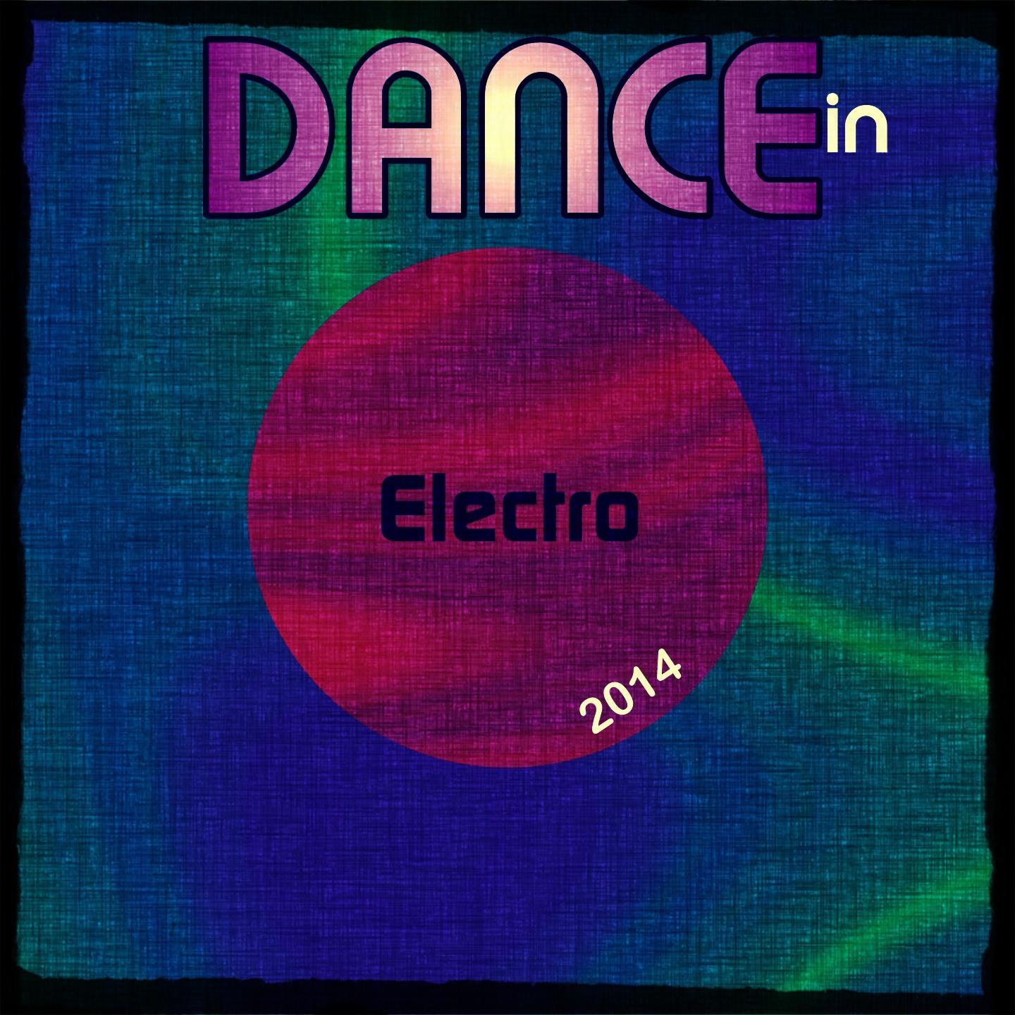 Постер альбома Dance in Electro 2014