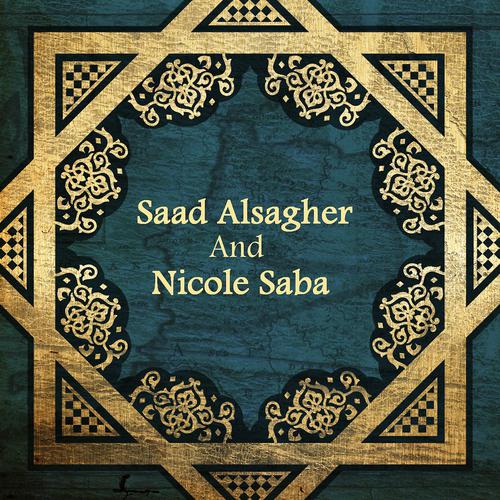 Постер альбома Saad Alsagher and Nicole Saba
