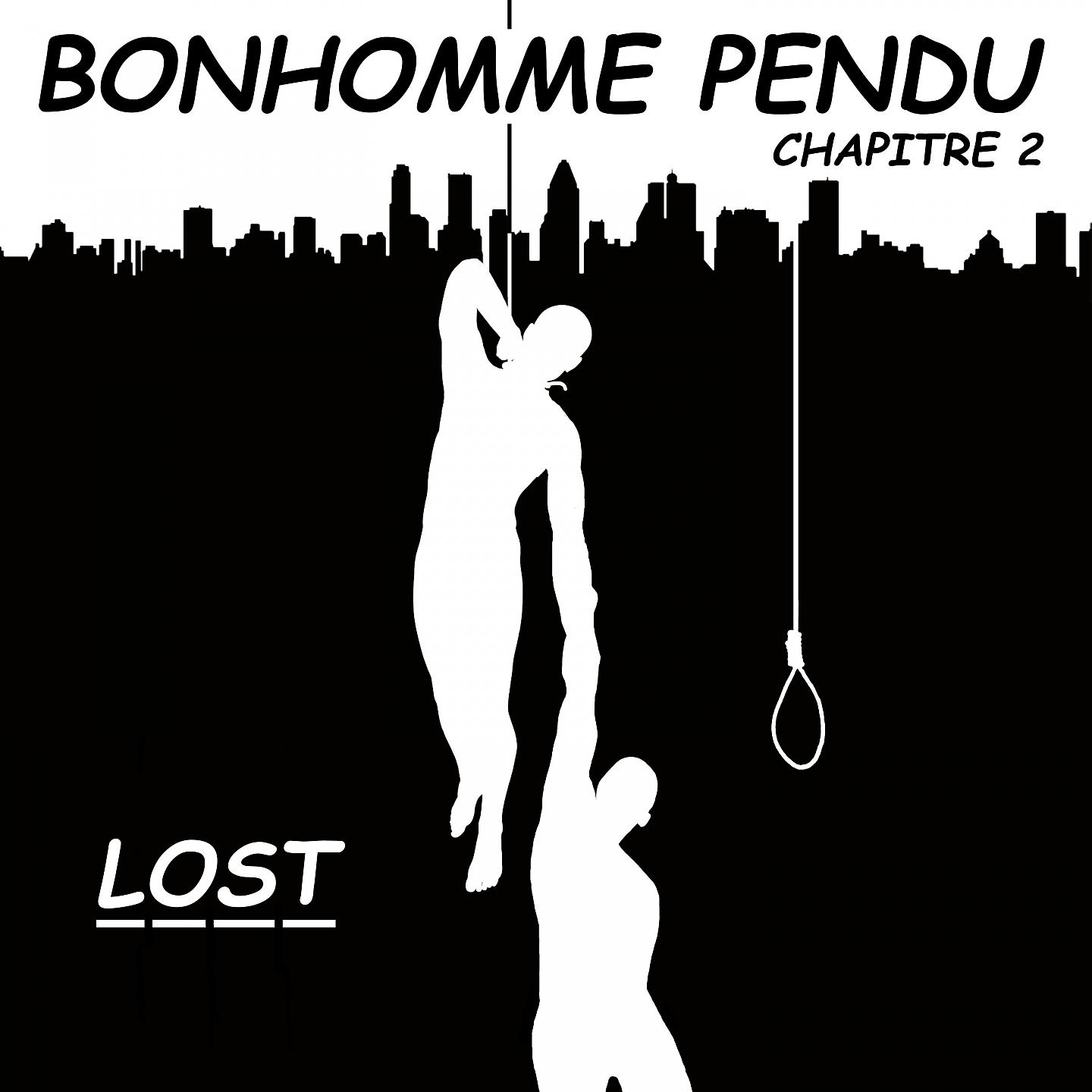 Постер альбома Bonhomme Pendu (Chapitre 2)
