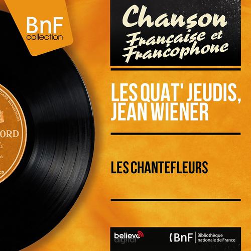 Постер альбома Les chantefleurs