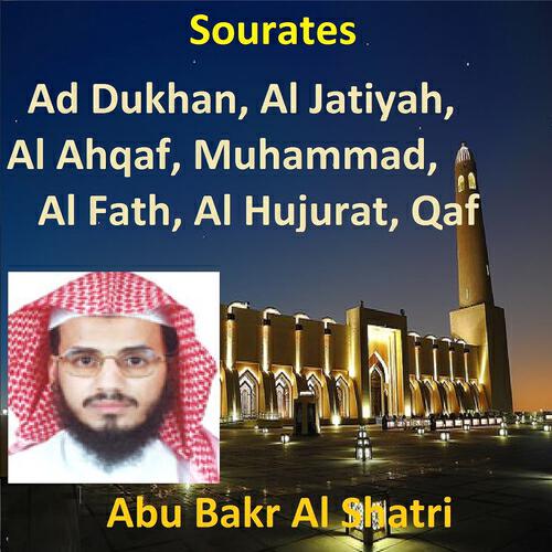 Abu Bakr Al Shatri - Sourate Al Hujurat