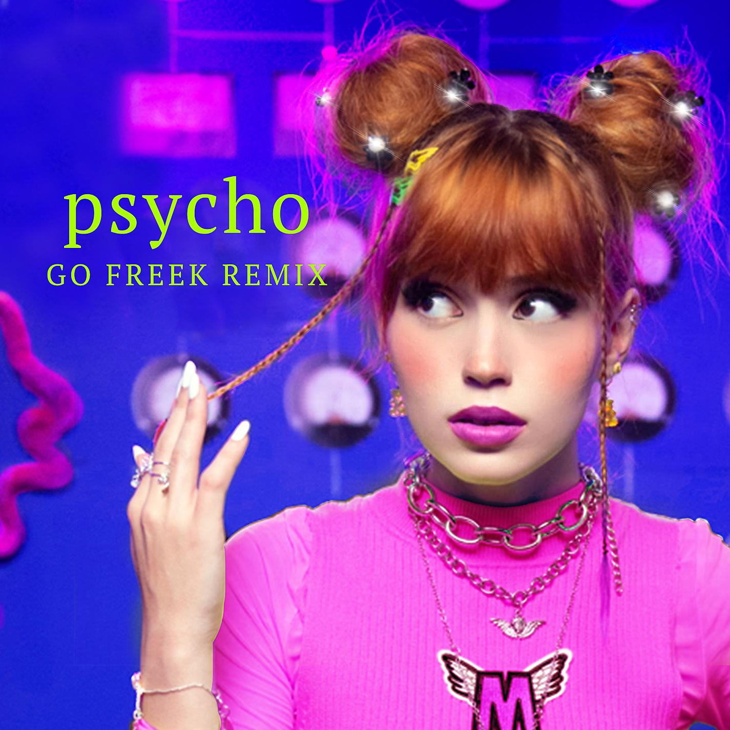 Постер альбома Psycho (Go Freek Remix)