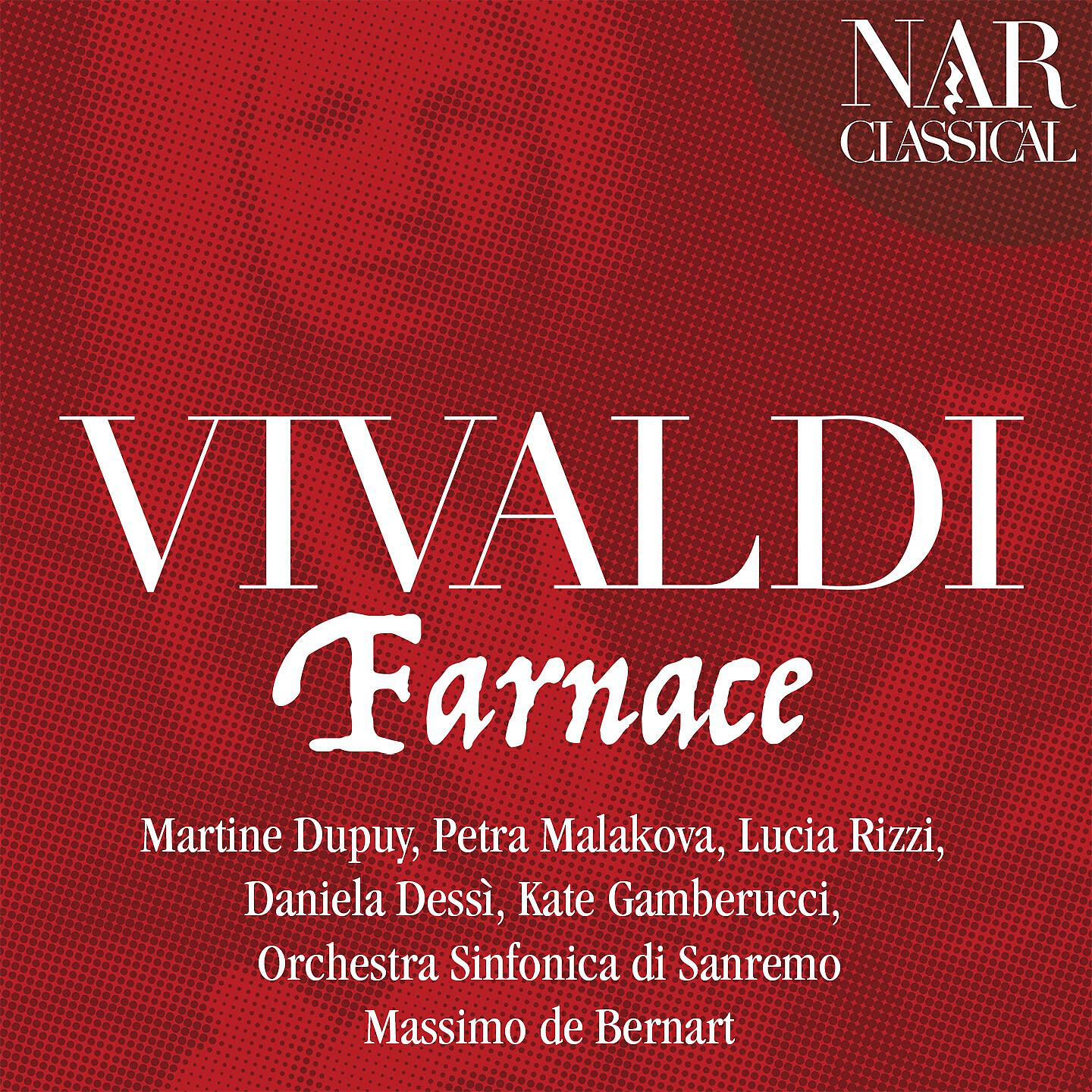 Orchestra Sinfonica di Sanremo - Farnace, RV 711, Act III: Gilade, il tuo pensiero (Selinda)