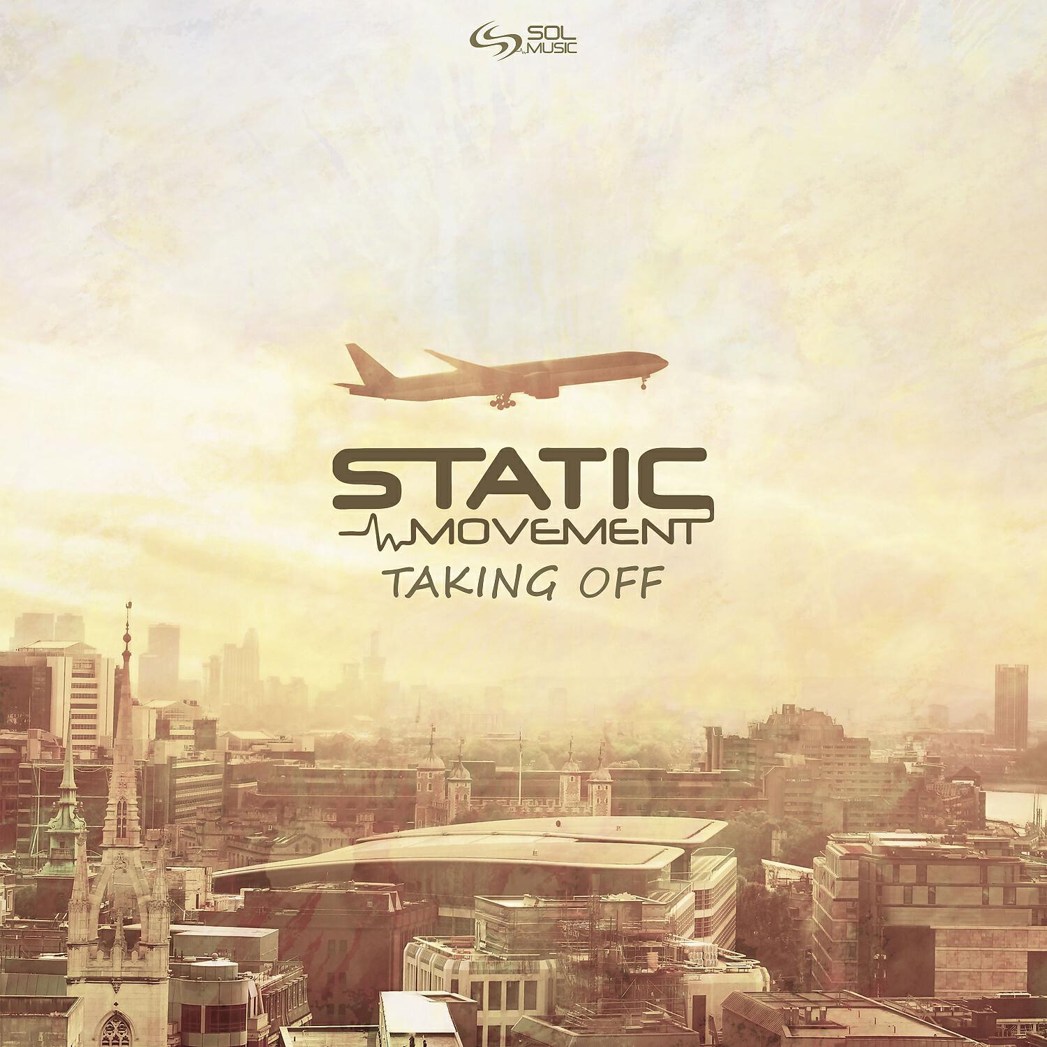 Static Movement - Taking Off (Original Mix)