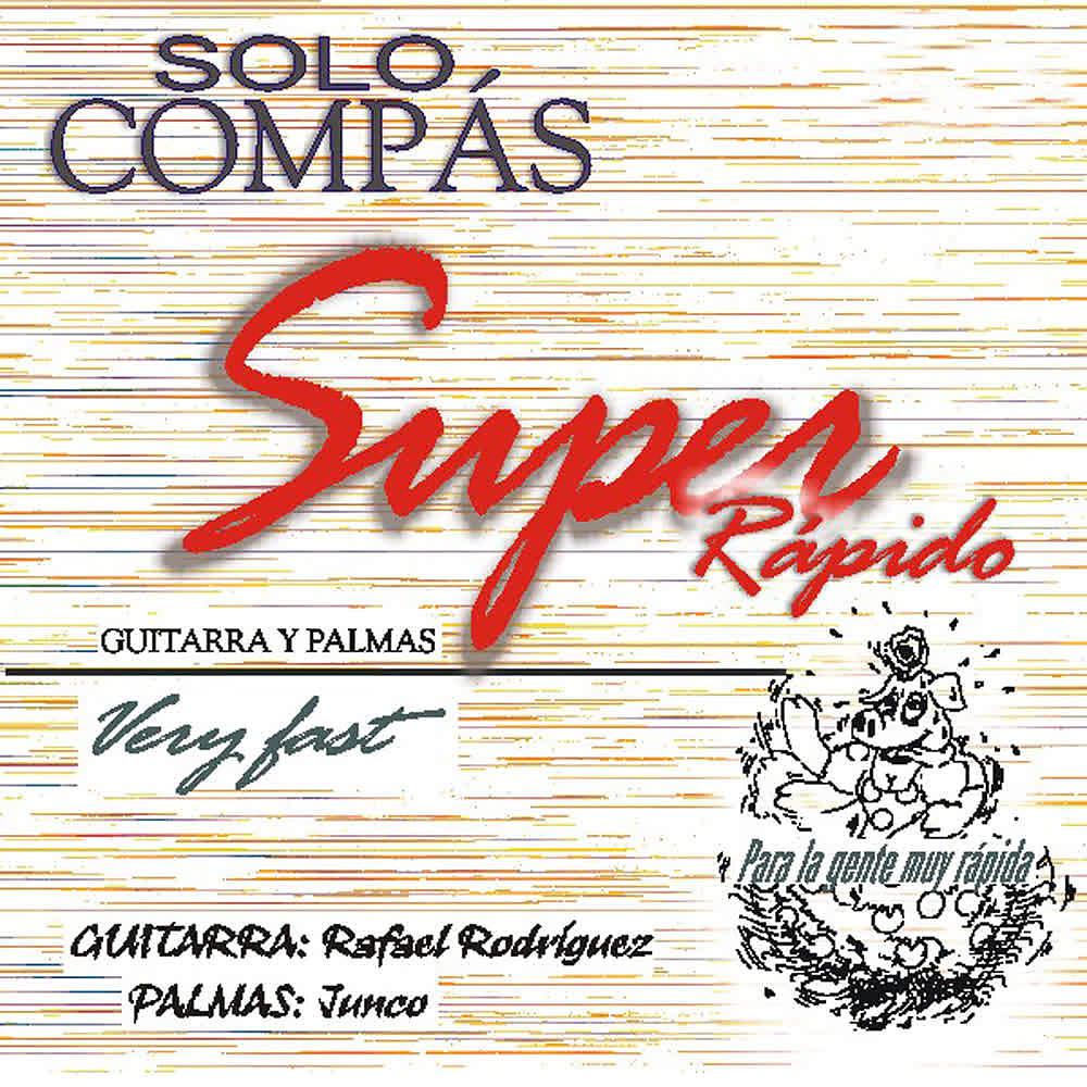 Постер альбома Sólo Compás (Súper Rápido) [Very Fast] [2ª Parte]