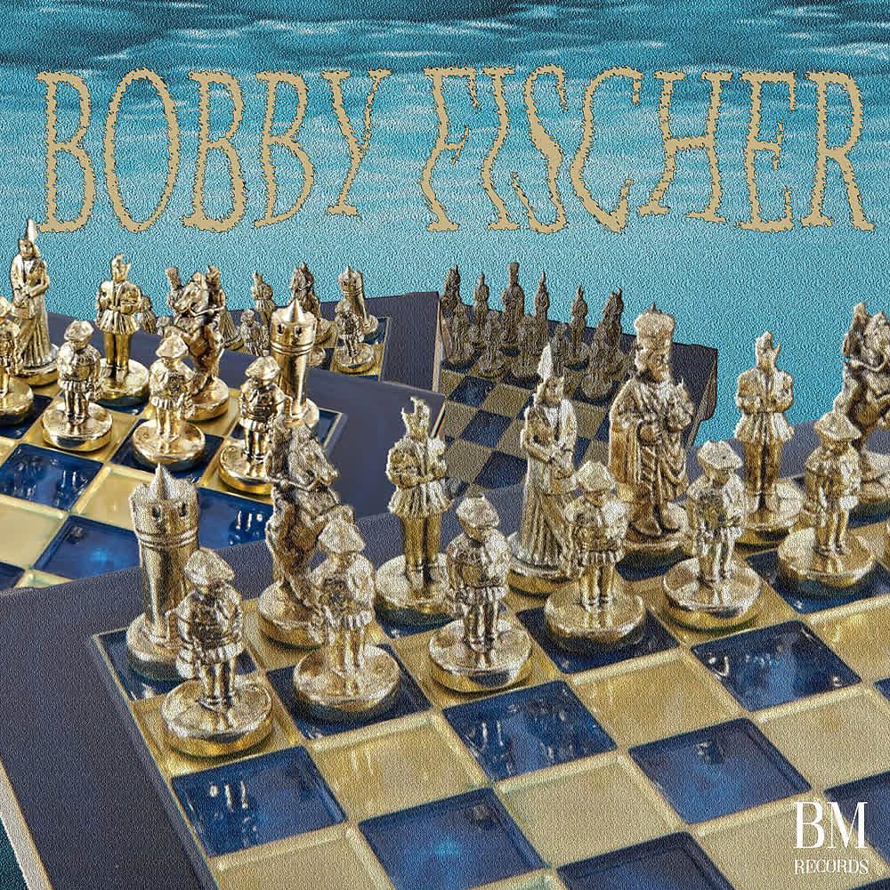 Постер альбома Bobby Fischer