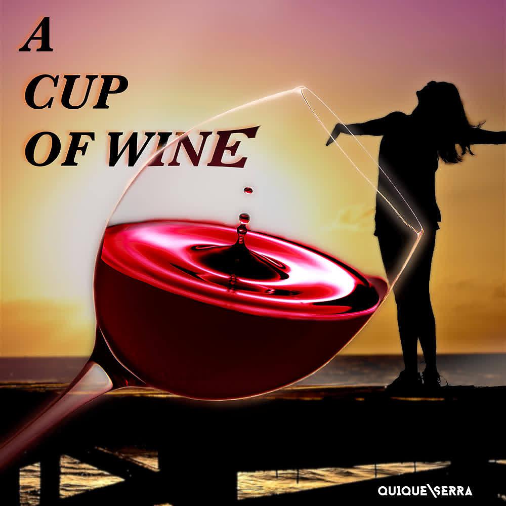 Постер альбома A Cup of Wine