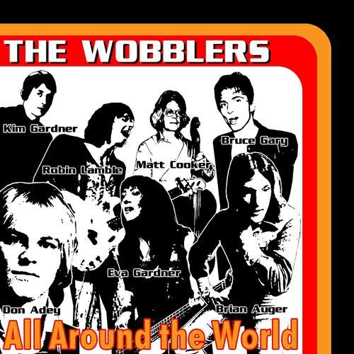 The Wobblers - All Around the World