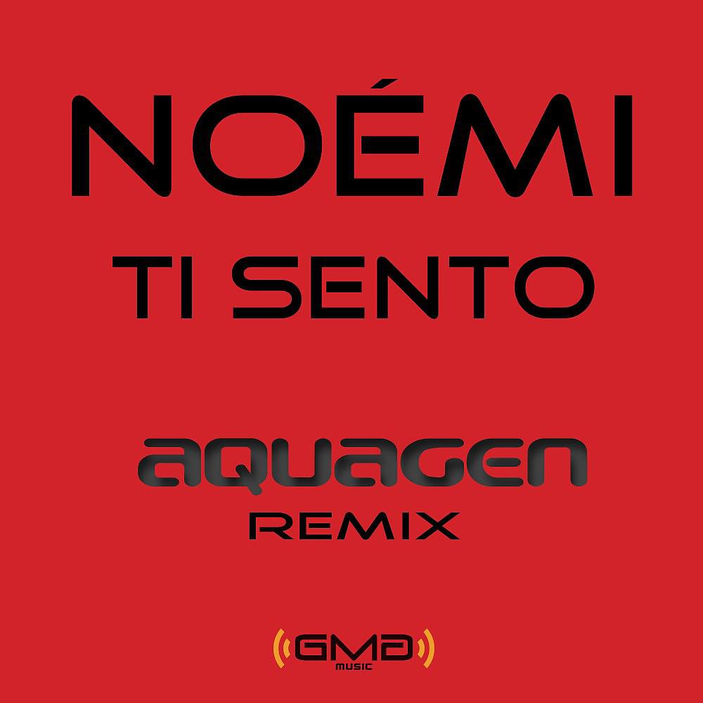 Постер альбома Ti Sento (Aquagen Remix)