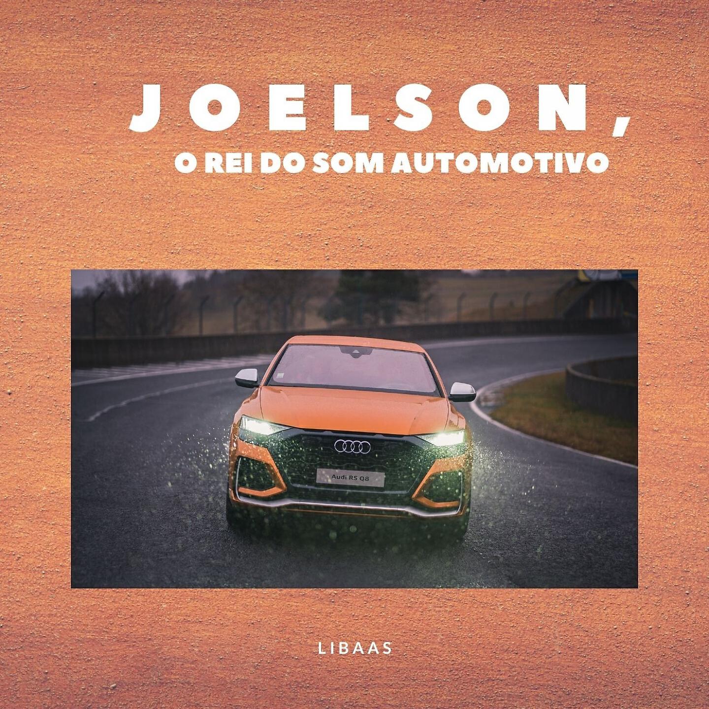 JOELSON O REI DO SOM AUTOMOTIVO - Libaas