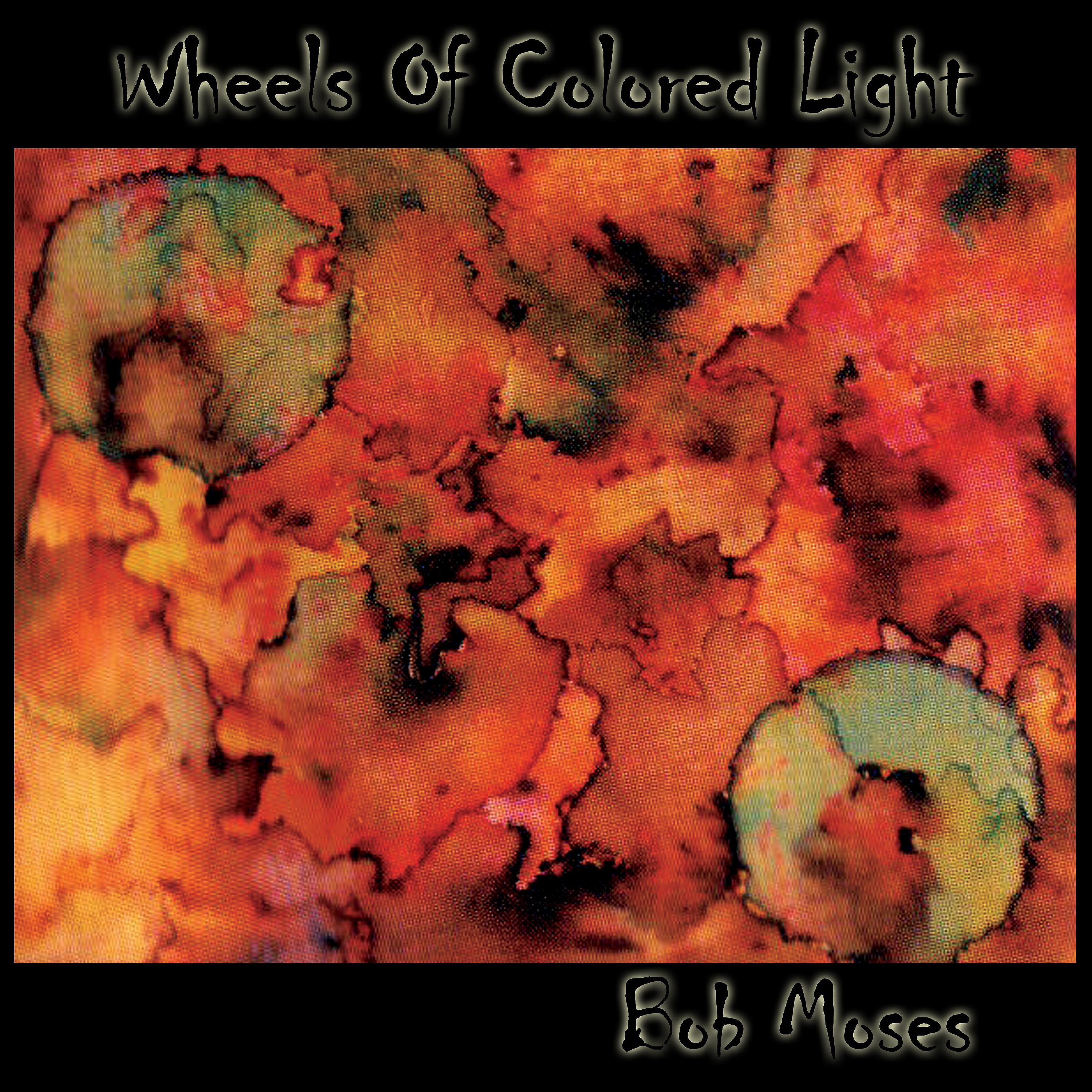 Постер альбома Wheels of Colored Light