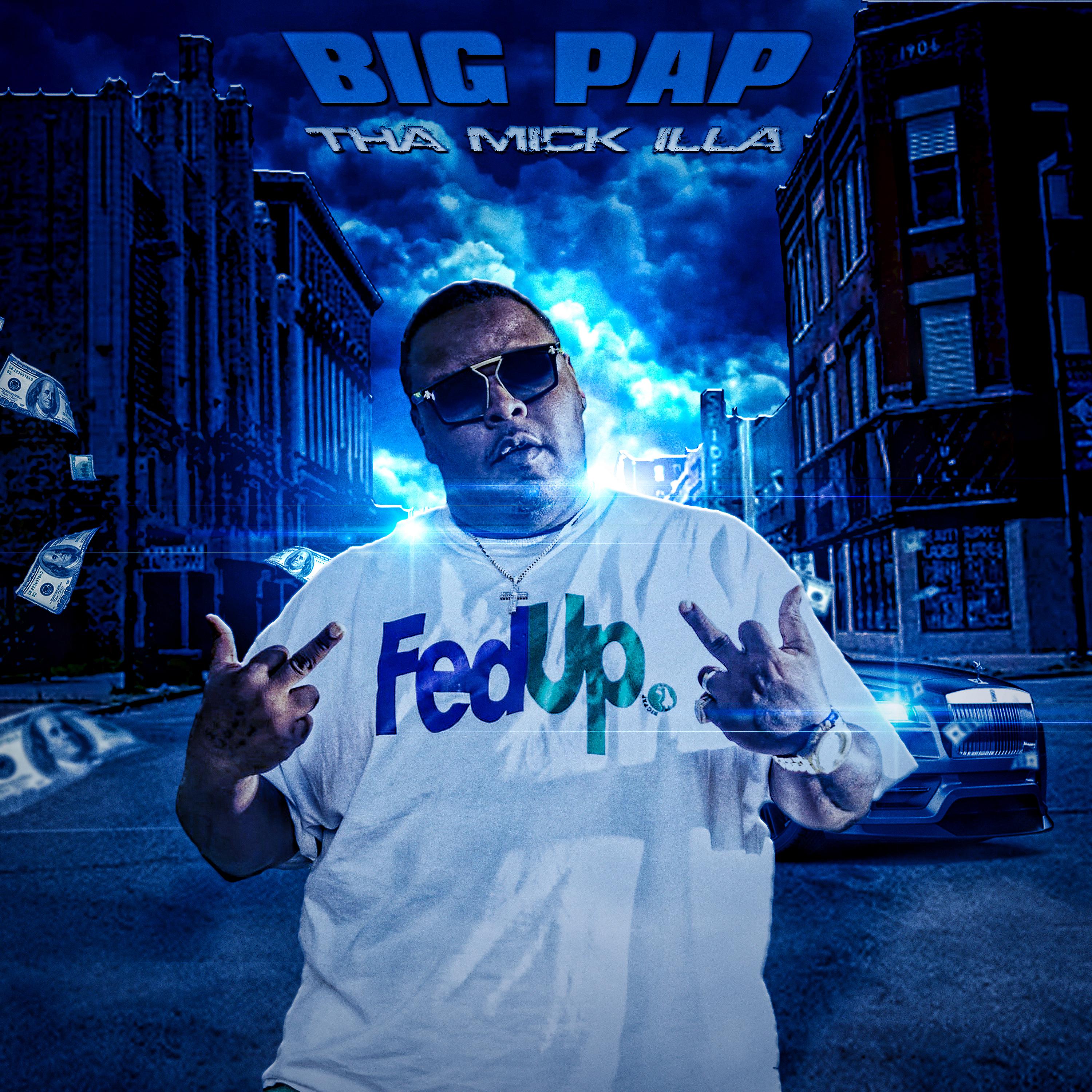 Постер альбома Big Pap Tha Mic Killa (Street Version)