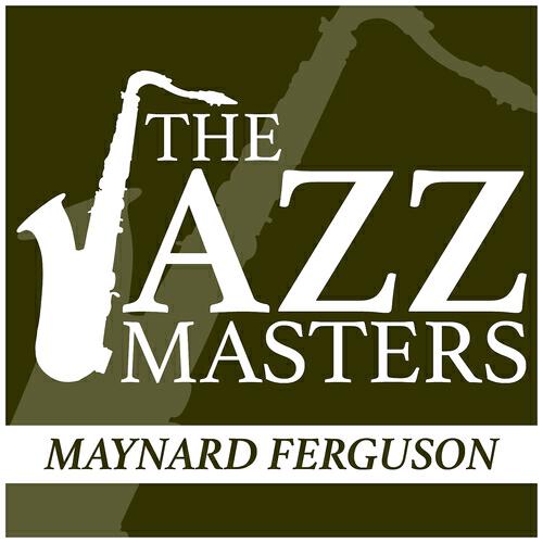 Maynard Ferguson - Somebody Loves Me
