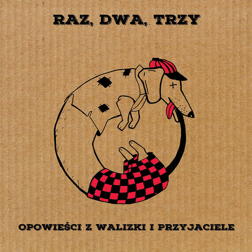 Opowieści z Walizki i Przyjaciele - Raz, dwa, Trzy
