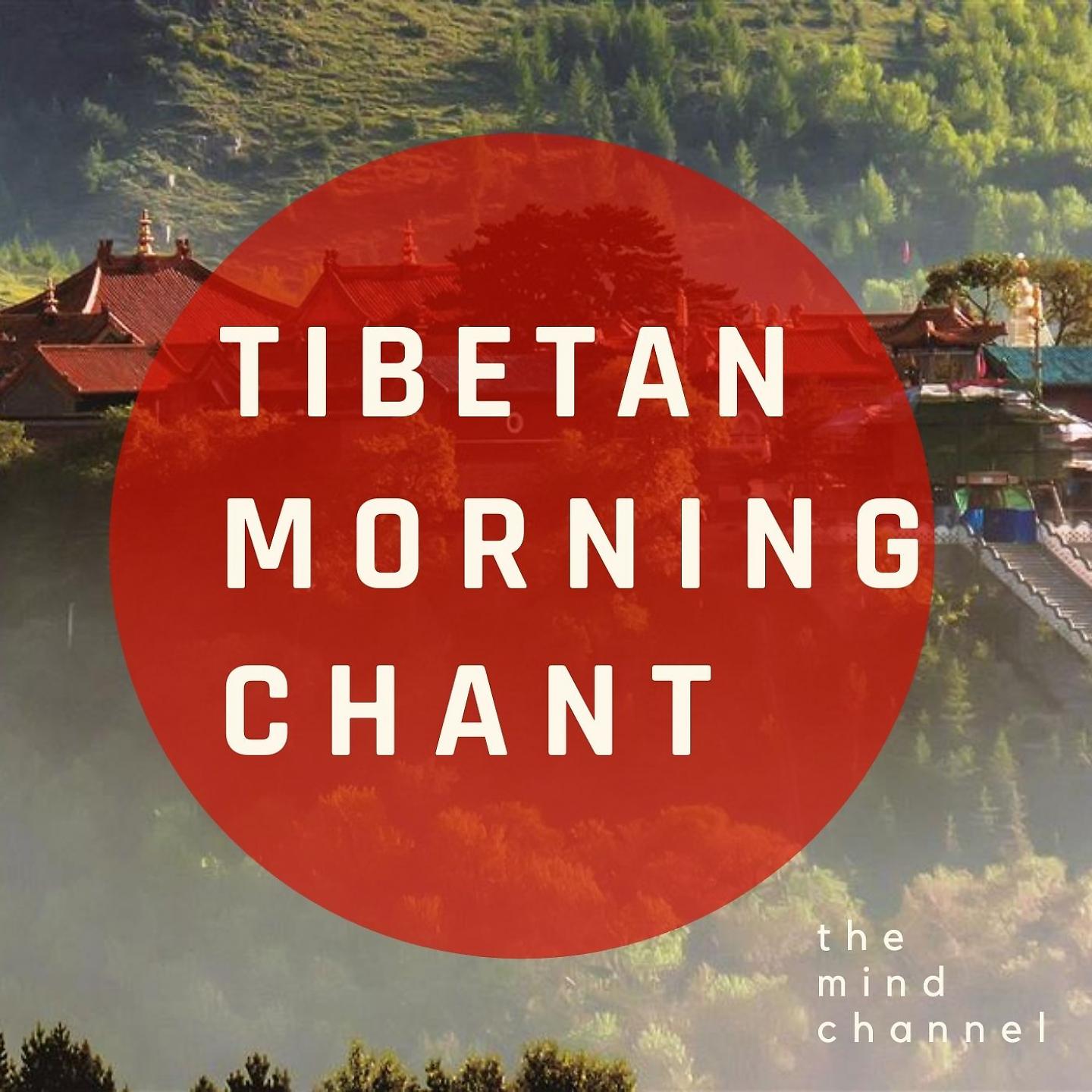 Постер альбома Tibetan Morning Chant