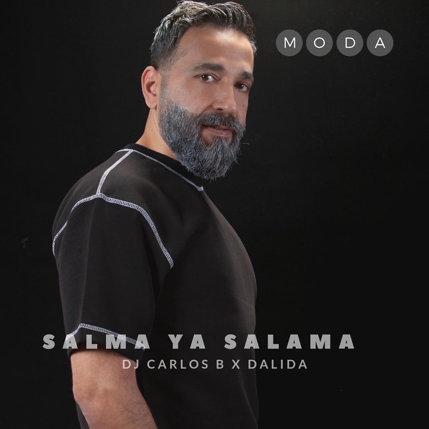 DJ CARLOS B, Dalida - Salma Ya Salama