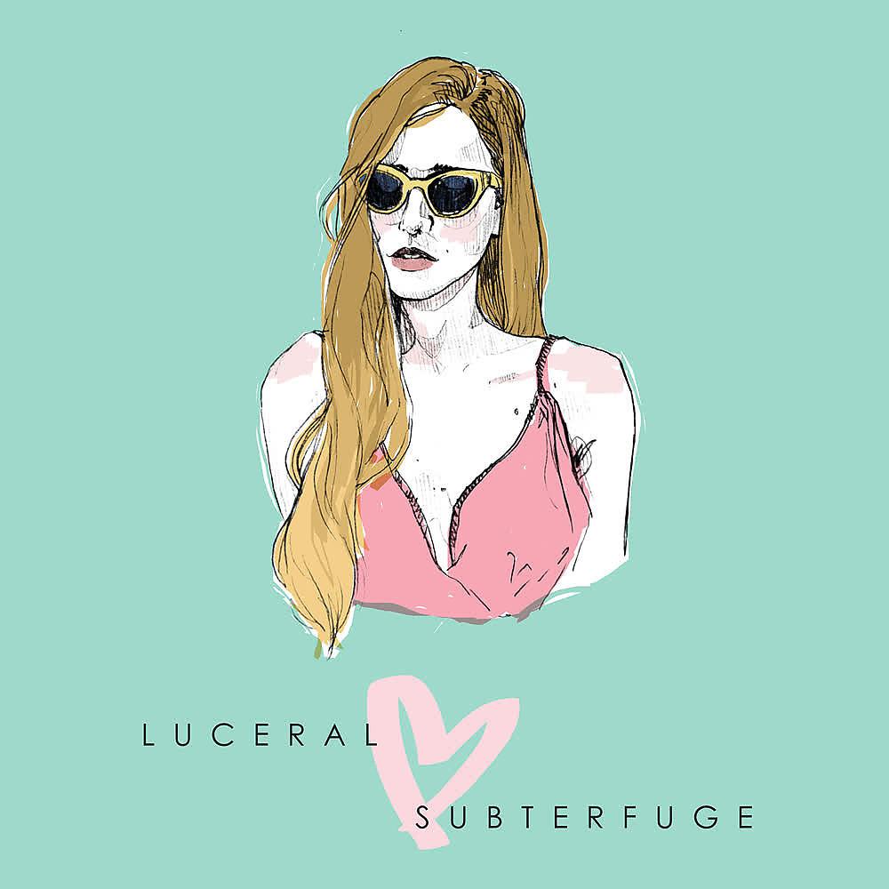 Постер альбома Luceral Loves Subterfuge (Seleccionado Por Luceral)