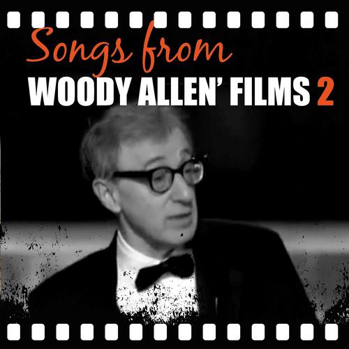 Постер альбома Songs from Woody Allen' Films, Vol. 2