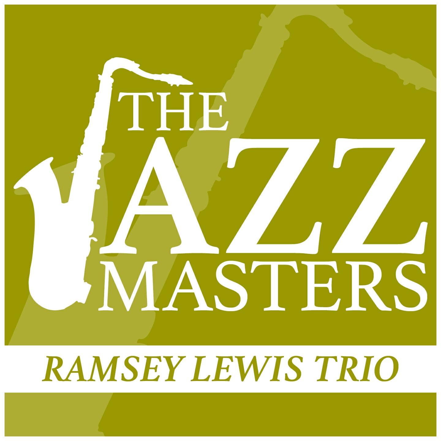 Ramsey Lewis Trio - Please Send Me Someone to Love