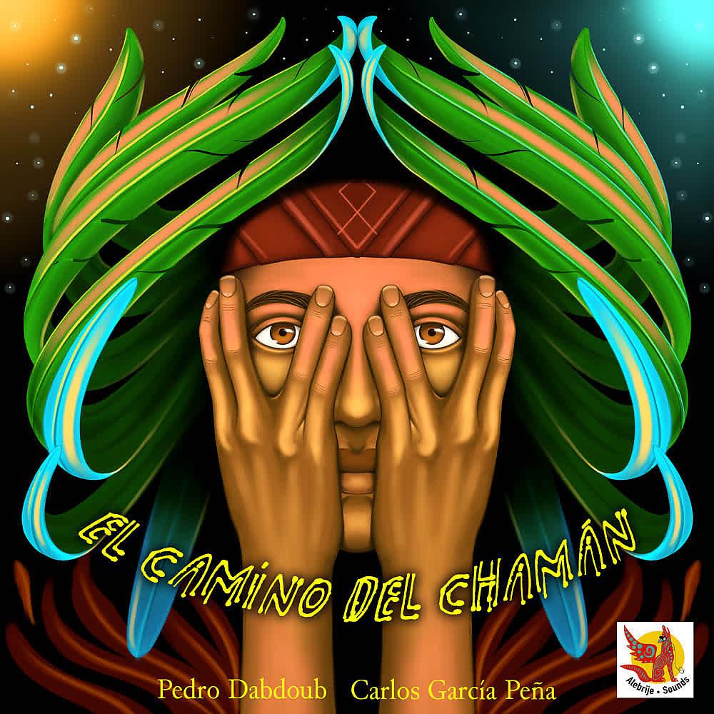 Постер альбома El Camino del Chaman