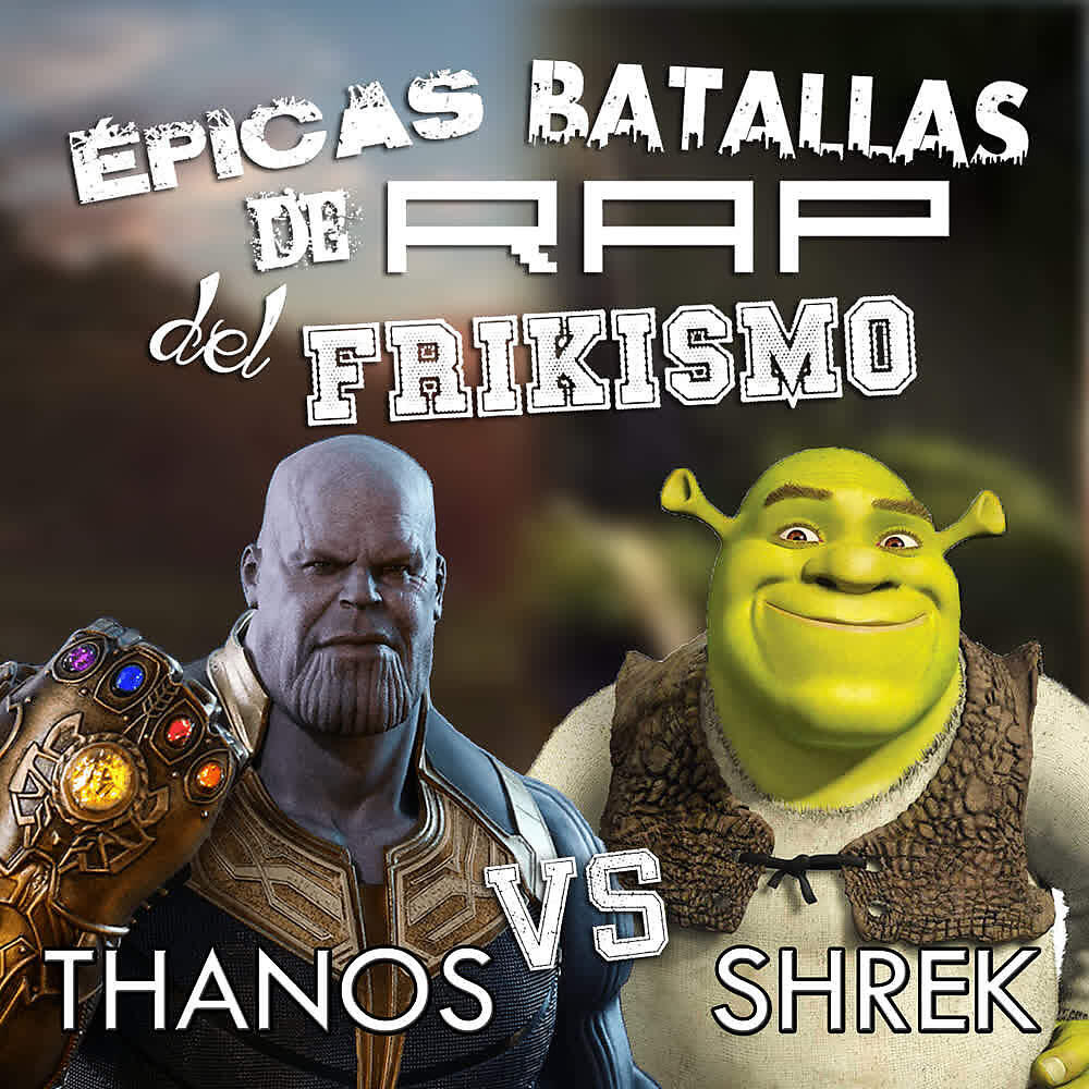Keyblade - Thanos Vs Shrek (Épicas Batallas de Rap del Frikismo)