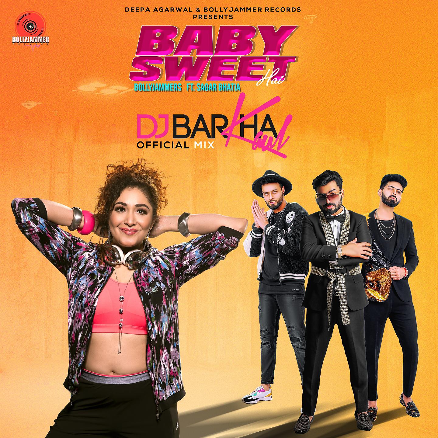 Постер альбома Baby Sweet Hai (DJ Barkha Kaul Mix)