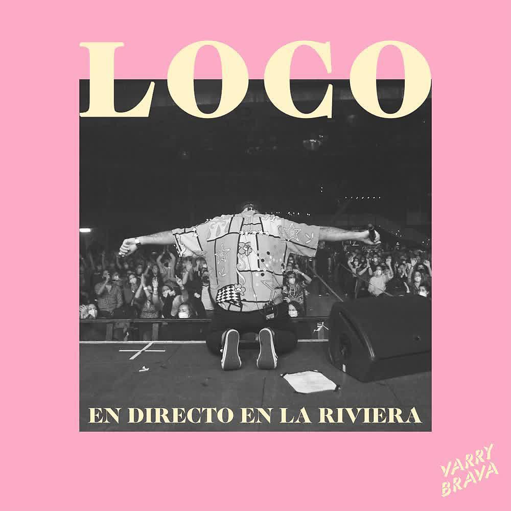 Постер альбома Loco (En Directo en La Riviera)