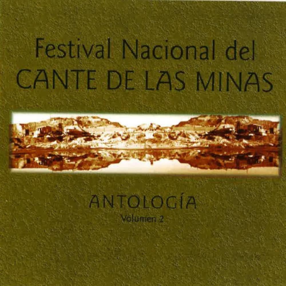 Постер альбома Festival Nacional del Cante de las Minas (Antología) (Vol. 2)