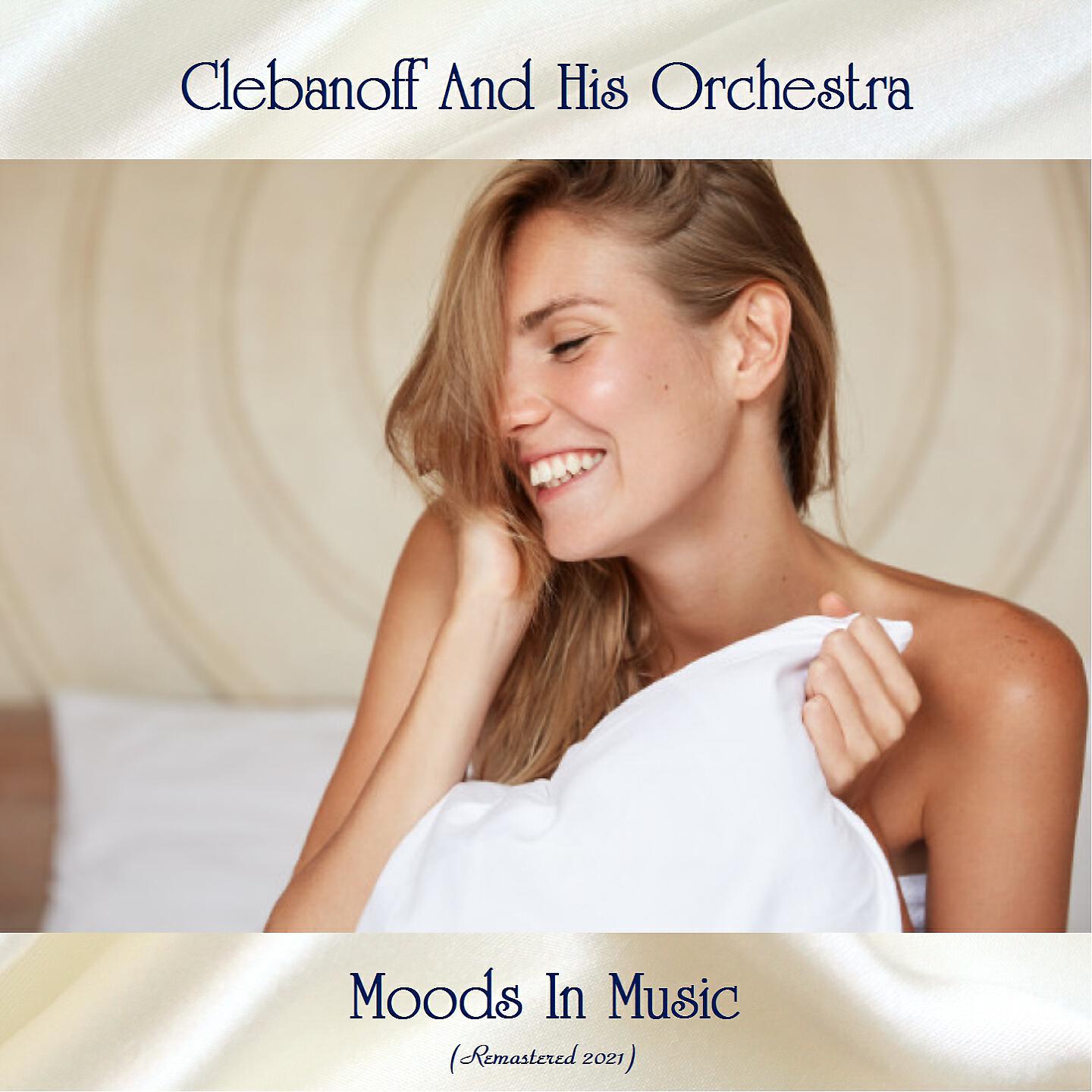 Clebanoff And His Orchestra - Noche De Ronde (Remastered 2021)