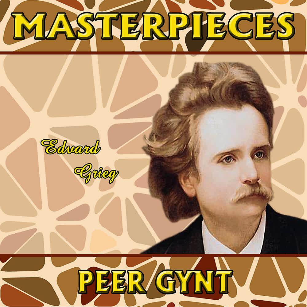 Постер альбома Edvard Grieg: Masterpieces. Peer Gynt