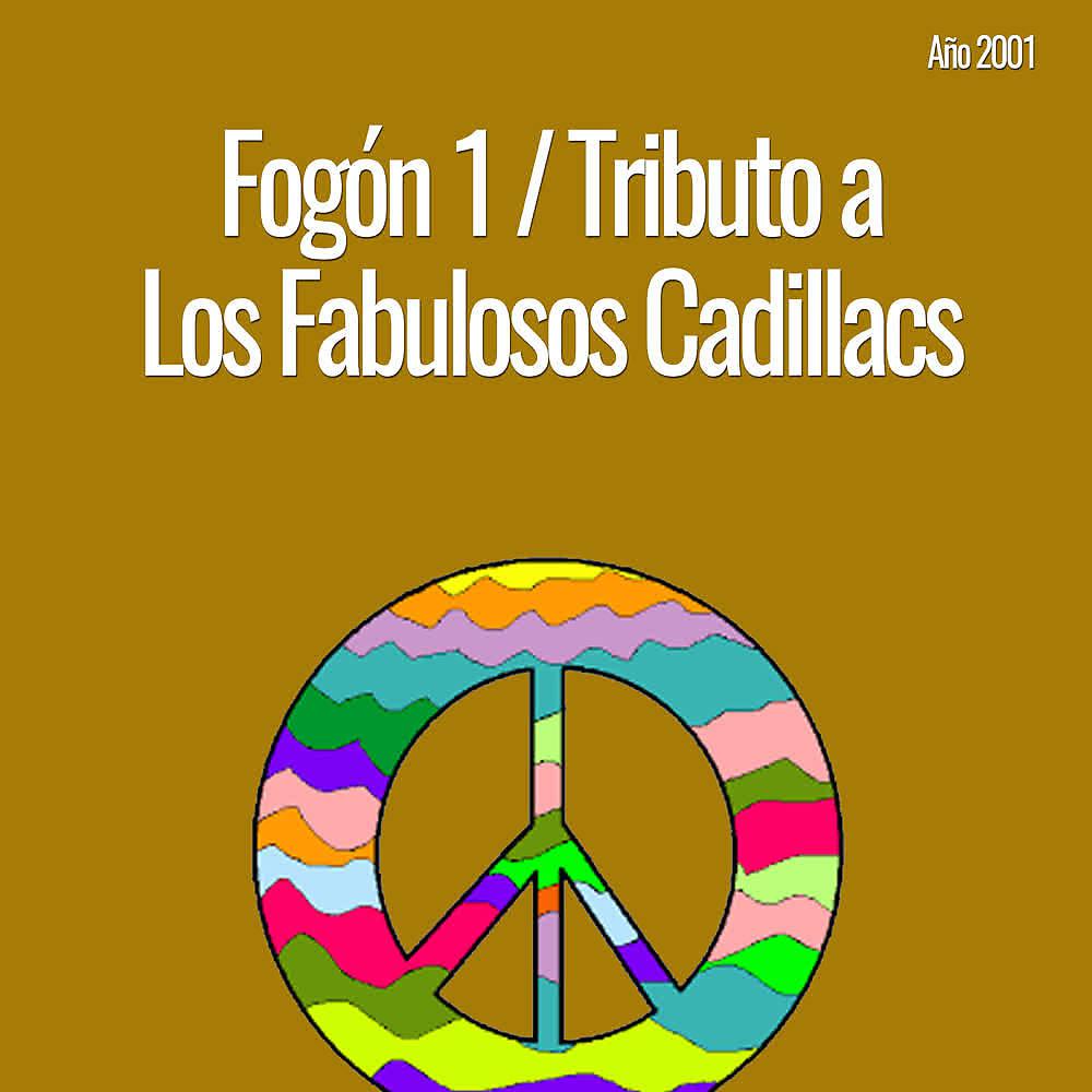 Постер альбома Fogón 1: Tributo a los Fabulosos Cadillacs